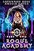 Rogue Academy: Part 2 (Rogu...