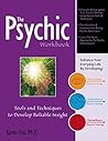The Psychic Workbook: Tools and Techniques to Develop Reliable Insight