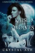 Raised by Wolves