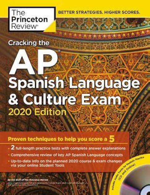 Cracking the AP Spanish Language & Culture Exam with Audio CD, 2020 Edition: Practice Tests & Proven Techniques to Help You Score a 5 (College Test Preparation)