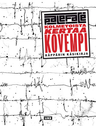 Kolmetoista kertaa kovempi – Räppärin käsikirja (Hardcover)