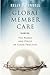 Global Member Care Volume 1: The Pearls and Perils of Good Practice