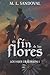 El fin de las flores (Los hijos de Goreon) (Spanish Edition)
