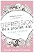 Depression in a Digital Age by Fiona Thomas Depression in a Digital Age by Fiona Thomas