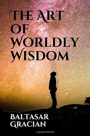 The Art of Worldly Wisdom