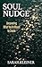 Soul Nudge: Uncovering What...