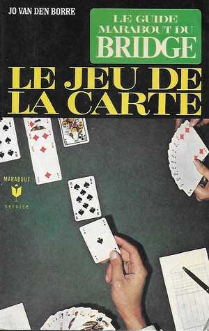 Le Guide Marabout du Bridge - Le jeu de la carte (Paperback)