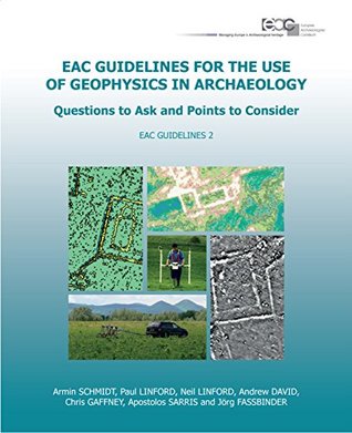 EAC Guidelines for the Use of Geophysics in Archaeology: Questions to Ask and Points to Consider (Spiral-bound)