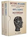 EMOTIONAL INTELLIGENCE MASTER YOUR EMOTION-2 BOOKS IN 1-: MENTAL TOUGHNESS – TRAIN YOUR BRAIN- ANGER MANAGEMENT – HOW TO CONTROL YOUR EMOTION- EMOTIONAL INTELLIGENCE MASTER YOUR EMOTION-2 BOOKS IN 1-: MENTAL TOUGHNESS – TRAIN YOUR BRAIN- ANGER MANAGEMENT – HOW TO CONTROL YOUR EMOTION-