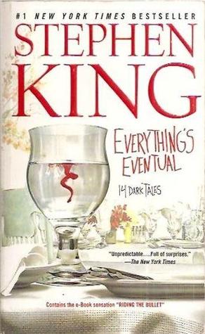 Everything's Eventual: 14 Dark Tales