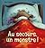 Au secours, un monstre ! (M...