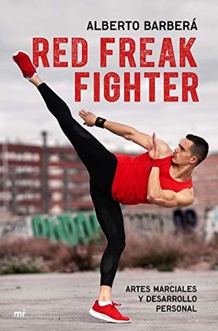 Red Freak Fighter: Artes marciales y desarrollo personal (4You2) (Spanish Edition)