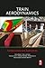 Train Aerodynamics by Chris     Baker