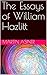 The Essays of William Hazlitt