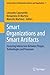 Smart Organizations and Smart Artifacts: Fostering Interaction Between People, Technologies and Processes (Lecture Notes in Information Systems and Organisation Book 7)