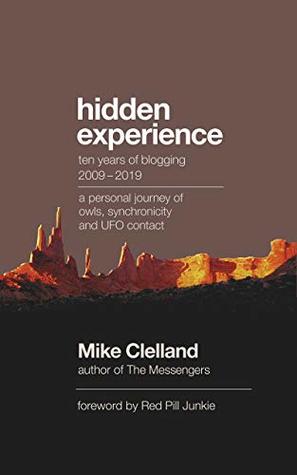 Hidden Experience: A memoir of owls, synchronicity, and UFO contact (Kindle Edition)