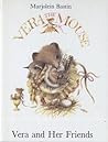 Vera and Her Friends (Vera the Mouse Series) by Marjolein Bastin Vera and Her Friends (Vera the Mouse Series) by Marjolein Bastin