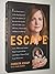 Escape