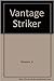 Vantage Striker