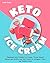 Keto Ice Cream: Homemade Ke...