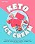 Keto Ice Cream by Adele Baker