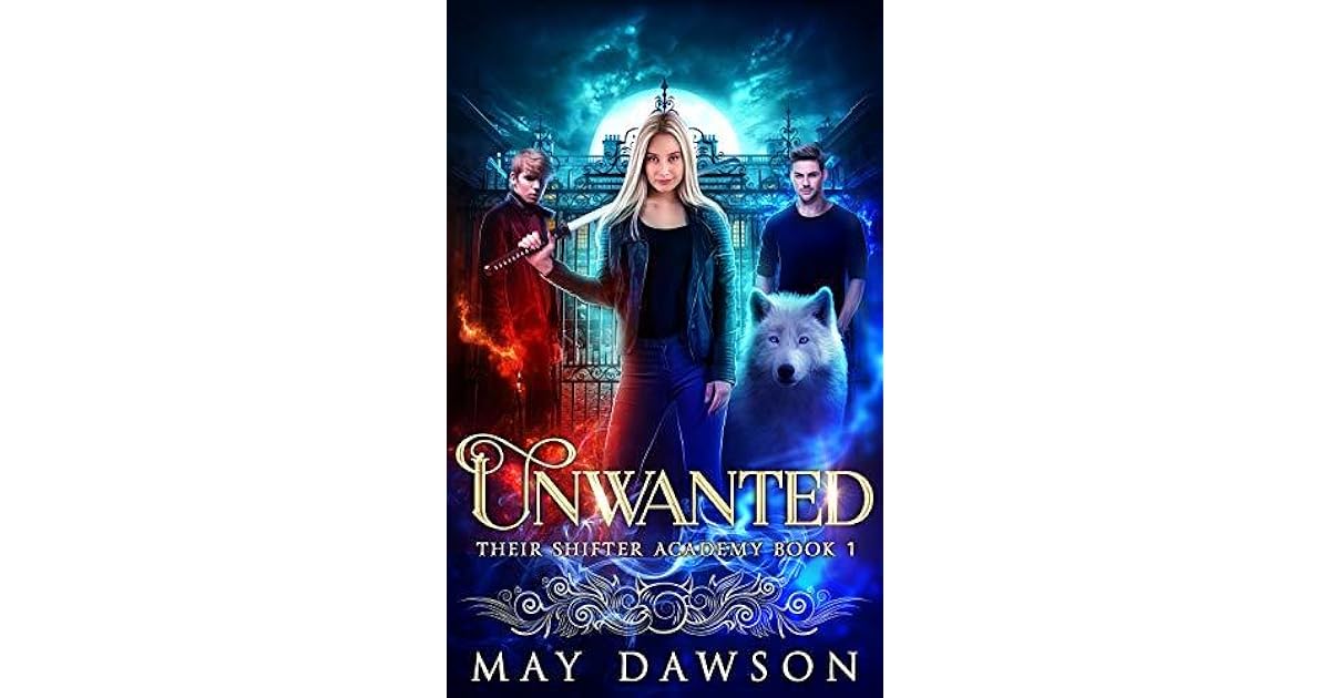 Unwanted (Their Shifter Academy 1) by May Dawson