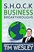 S.H.O.C.K. Business Breakth...