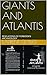 GIANTS AND ATLANTIS: REVELA...