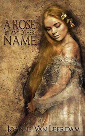 A Rose By Any Other Name (Kindle Edition)