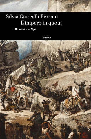 L'impero in quota: I Romani e le Alpi