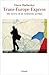 Trans-Europe Express: Alla ricerca di un continente perduto