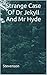 Strange Case Of Dr Jekyll And Mr Hyde: (Annotated)
