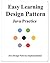 Easy Learning Design Patterns Java Practice: Reusable Object-Oriented Software (Easy Learning Programming for beginner)