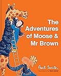The Adventures of Moose and Mr Brown