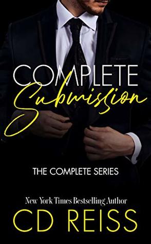 Complete Submission (Submission, #1-3; Songs of Submission, #1-9)