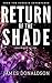 Return of the Shade