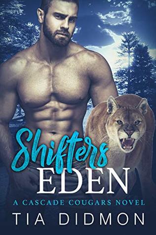Shifters Eden (Cascade Cougars, #4)