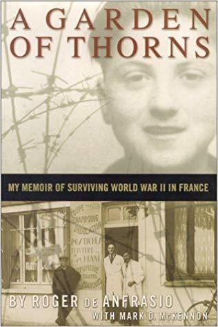 A Garden of Thorns: My Memoir of Surviving World War II in France (Hardcover)