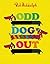 Odd Dog Out