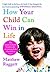 How Your Child Can Win in Life  by Matthew Raggett