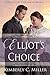 Elliot's Choice (Cottage Ci...