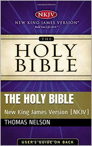The Holy Bible: New King James Version
