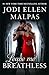 Leave Me Breathless by Jodi Ellen Malpas