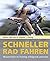 Schneller Rad fahren: Wisse...