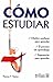 Como estudiar/ How to Study? (Spanish Edition)