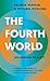 The Fourth World: An Indian Reality