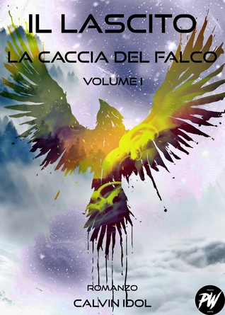Il Lascito I: La Caccia del Falco