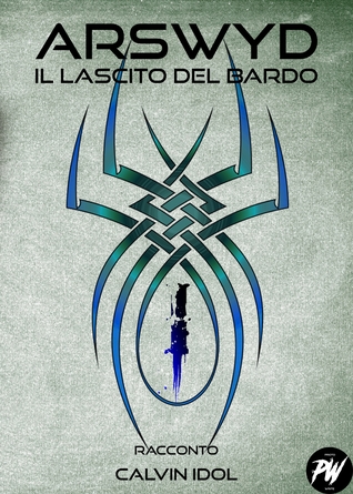 Arswyd (Il Lascito del Bardo Vol. 1)