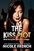 The Kiss Plot (Quicksilver, #2)