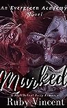 Marked (Evergreen Academy #1)
